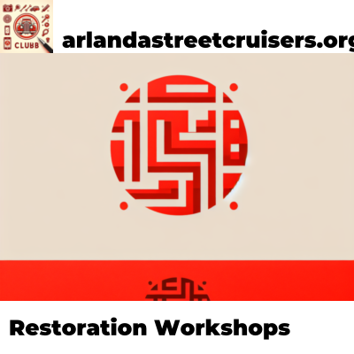 Restoration Workshops